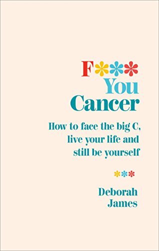 You cancer how to face - f***,